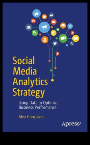 Social Media Analytics Cum să vă îmbunătățiți performanța afacerii